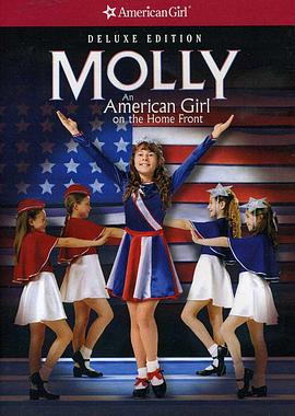 莫莉：美籍少女民政战线 Molly: An American Girl on the Home Front