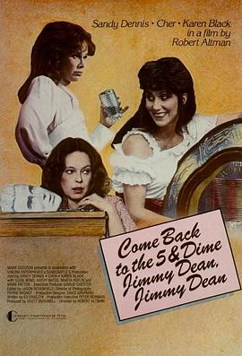 詹姆斯迪恩并发症 Come Back to the Five and Dime, Jimmy Dean, Jimmy Dean