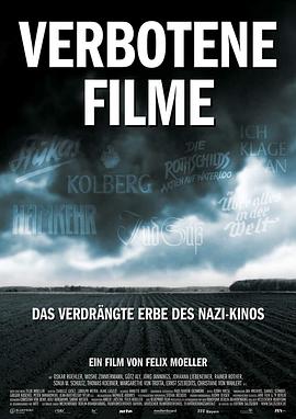 禁片：纳粹电影的隐秘遗存 Verbotene Filme