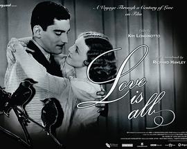 电影里的爱情：百年之爱 Love Is All: 100 Years of Love & Courtship