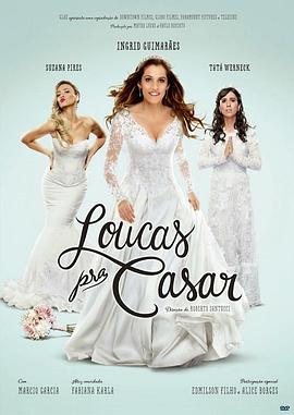 疯狂的求婚 Loucas pra Casar