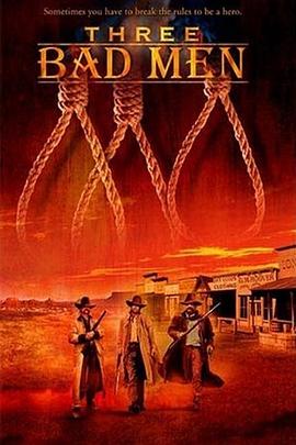 三个劫匪 Three Bad Men