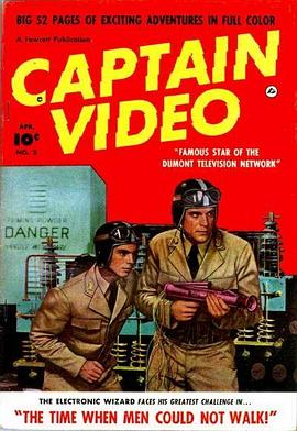 电视游侠 Captain Video and His Video Rangers