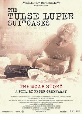 塔斯鲁波的手提箱 The Tulse Luper Suitcases: The Moab Story