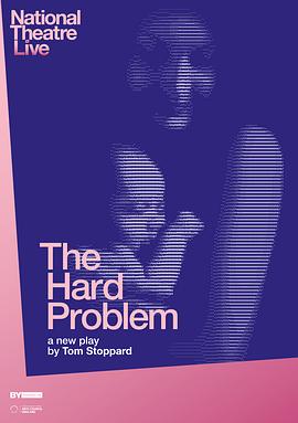 难题 National Theatre Live: The Hard Problem