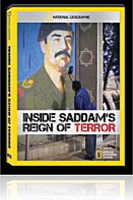 走进萨达姆的恐怖王国 Inside Saddam's Reign of Terror