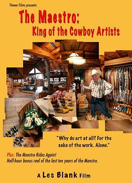 艺术大师：牛仔艺术之王 The Maestro: King of the Cowboy Artists