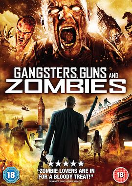 黑帮，枪支和僵尸 Gangsters, Guns & Zombies
