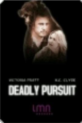 致命追捕 Deadly Pursuit