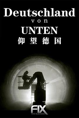 地下德国 Deutschland von Unten