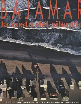 巴哈马尔，沉默的海岸 Bajamar, la costa del silencio