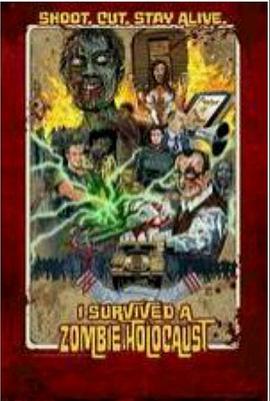 僵尸大屠杀:幸存者 I Survived a Zombie Holocaust