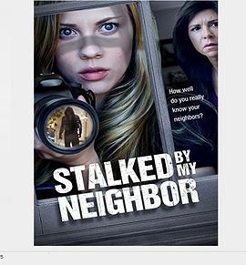 被邻居跟踪 Stalked by My Neighbor