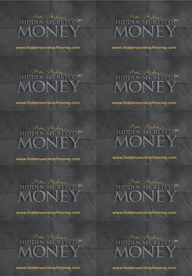 货币背后的秘密 Hidden Secrets of Money