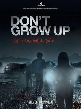 长大就得死 Don't Grow Up