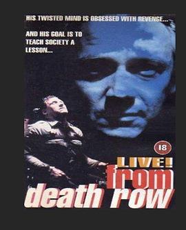 死亡直播 Live! From Death Row