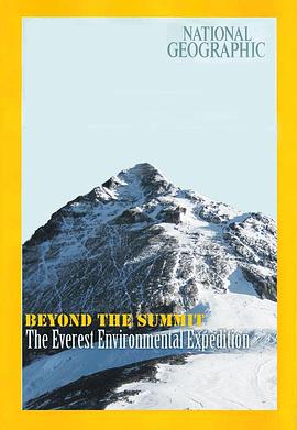 超越颠峰 Beyond the Summit: The Everest Environmental Expedition