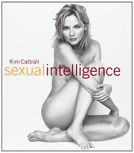 金·凯特尔：性感天赋 Kim Cattrall: Sexual Intelligence