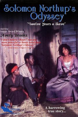 索罗门·诺瑟普的为奴历程 Solomon Northup's Odyssey