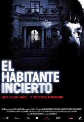 不速之客 El habitante incierto