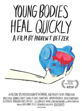 年轻的身体很快愈合 Young Bodies Heal Quickly