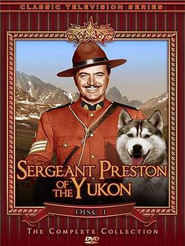 霹雳警长 Sergeant Preston of the Yukon