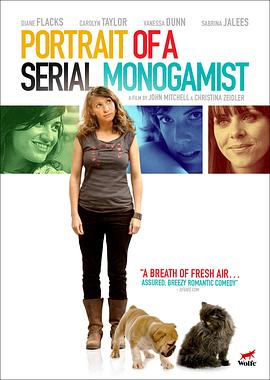 感情专一的人 Portrait of a Serial Monogamist