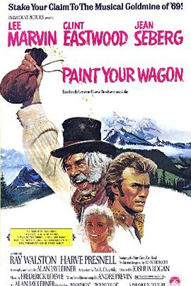 漆好你的马车 Paint Your Wagon