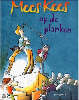 舞台上的扭曲先生 Mees Kees op de planken
