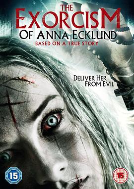安娜驱魔记 The Exorcism of Anna Ecklund