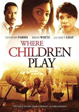 孩子们玩耍的地方 Where Children Play