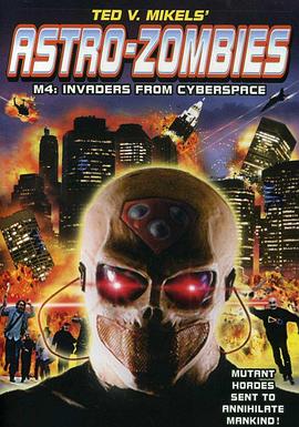 Astro Zombies: M4 - Invaders from Cyberspace