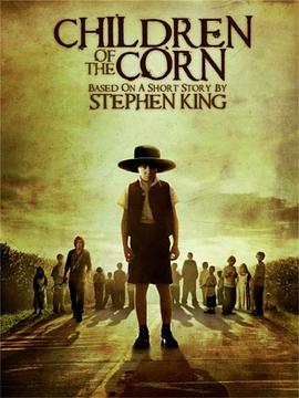 玉米地的小孩 Children of the Corn
