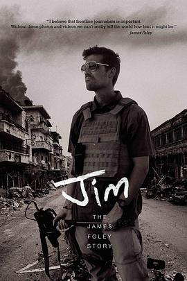 吉姆：詹姆斯·弗利传 Jim: The James Foley Story