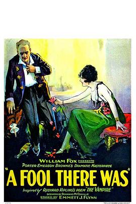 从前有个笨蛋 A Fool There Was