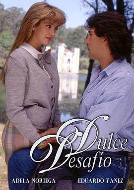 甜蜜的挑战 Dulce desafío