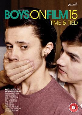 男孩电影15：时代困境 Boys on Film 15：Time & Tied
