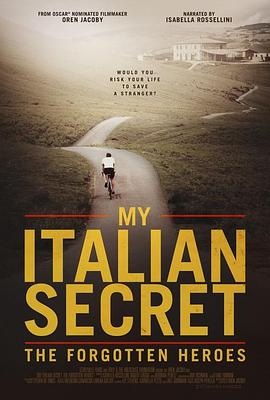我的意大利秘密：被遗忘的二战英雄 My Italian Secret: The Forgotten Heroes