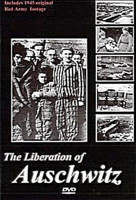 奥斯维辛的解放 Die Befreiung von Auschwitz