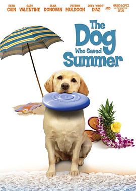 妙狗拯救夏日 The Dog Who Saved Summer