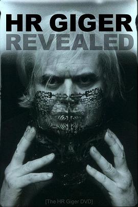 揭秘H·R·吉格 H.R. Giger Revealed