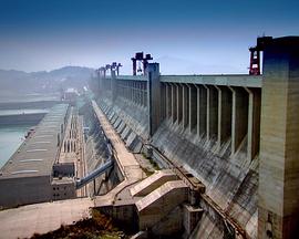 超大建筑狂想曲：三峡大坝 Big Bigger Biggest: Dam
