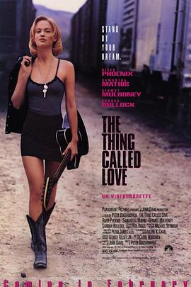 爱情有什么道理 The Thing Called Love