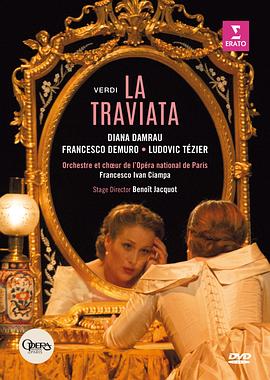 茶花女（国立巴黎歌剧团实况录像） La Traviata