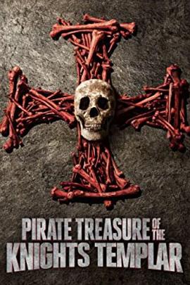 圣殿骑士团的海盗宝藏 第一季 Pirate Treasure of the Knight's Templar Season 1