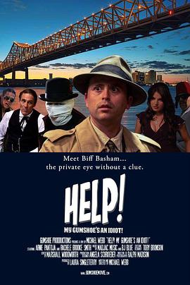 我的侦探是笨蛋 Help! My Gumshoe's an Idiot!