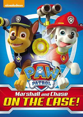 汪汪队立大功之毛毛和阿奇在案件中 Paw Patrol: Marshall and Chase on the case!