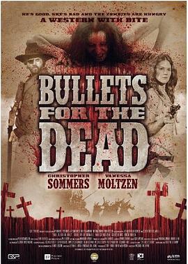 为死者的子弹 Bullets For The Dead