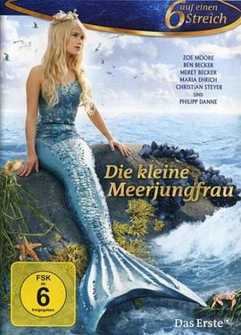 小美人鱼 Die kleine Meerjungfrau