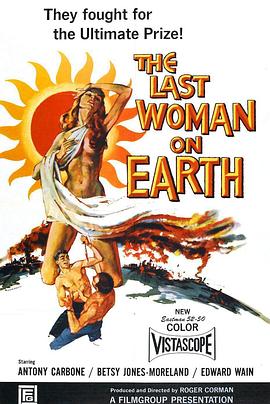 地球上最后一个女人 Last Woman on Earth